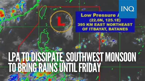 LPA to dissipate, southwest monsoon to bring rains until Friday.